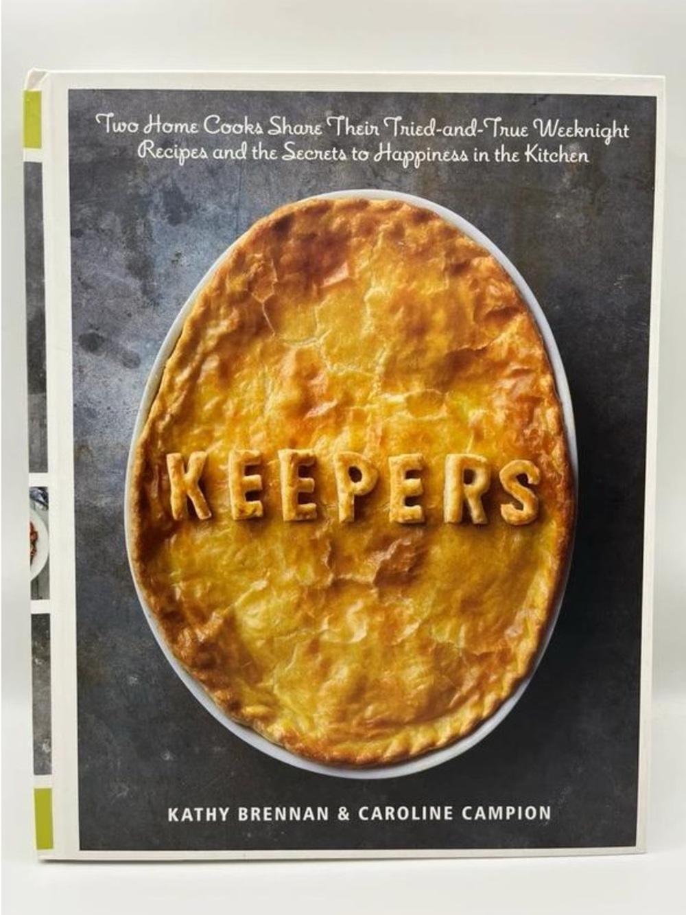 KEEPERS Cookbook by Kathy Brennan & Caroline Campion — Yellow Pie Cover